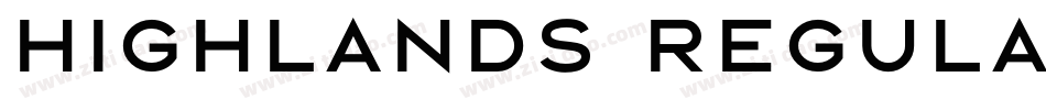 Highlands Regular字体转换
